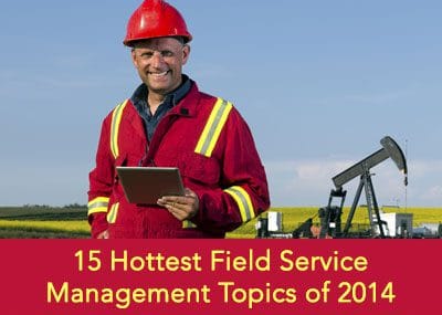 field service management topics of 2014